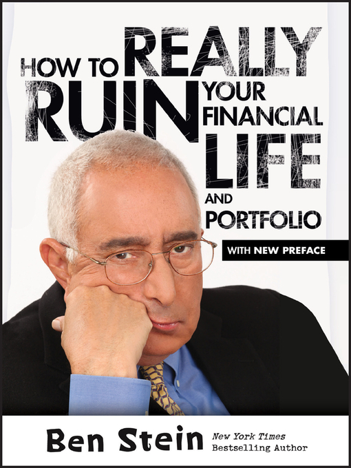 Title details for How to Really Ruin Your Financial Life and Portfolio by Ben Stein - Available